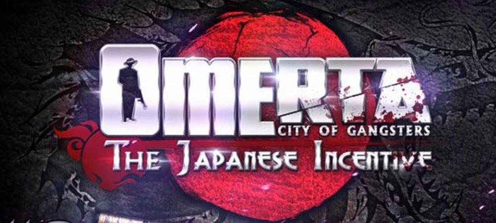 Omerta city of gangsters the japanese incentive прохождение